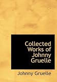 Collected Works of Johnny Gruelle