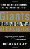 Giants of Enterprise: Seven Business Innovators and the Empires They Built