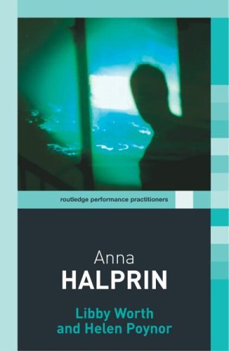 Anna Halprin (Routledge Performance Practitioners)
