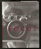 Focus : memoirs of a life in photography