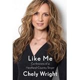 Like Me: Confessions of a Heartland Country Singer [Hardcover]