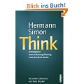 Think - Strategische Unternehmensf�hrung statt Kurzfrist-Denke - Handelsblatt (Handelsblatt - Zukunft neu denken - Innovationsmanagement als Erfolgsprinzip)
