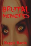 Brutal Memories: A Young Adult Horror Story