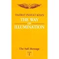 The Sufi Message: Way of Illumination v. 1