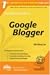The Rational Guide to Google Blogger (Rational Guides)