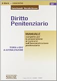 Diritto penitenziario. Manuale completo per la preparazione ai concorsi nell'amministrazione penitenziaria (Il libro concorso)