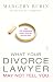 What Your Divorce Lawyer May Not Tell You: The 125 Questions Every Woman Should Ask