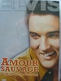 Wild In The Country - Amour Sauvage