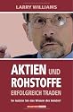 Aktien und Rohstoffe erfolgreich traden. So nutzen Sie das Wissen der Insider