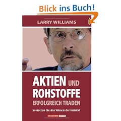 Aktien und Rohstoffe erfolgreich traden. So nutzen Sie das Wissen der Insider