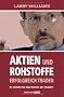 Aktien und Rohstoffe erfolgreich traden. So nutzen Sie das Wissen der Insider