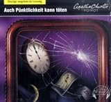 Auch P&uuml;nktlichkeit kann t&ouml;ten - 3 CDs - Agatha Christie