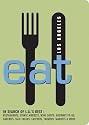 EAT: Los Angeles: The Food Lover's Guide to Los Angeles