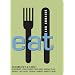 EAT, Los Angeles: The Food Lover's Guide to Los Angeles