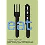 EAT, Los Angeles: The Food Lover's Guide to Los Angeles