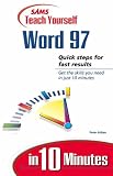 Teach Yourself Word 97 in 10 Minutes (Sams Teach Yourself...in 10 Minutes)