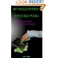 Evolution Science: Defying God by Defining Religion by G.M. Grena