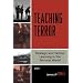 Teaching Terror: Strategic and Tactical Learning in the Terrorist World