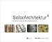 Solar Architektur: Wegweisende Solararchitektur im Detail