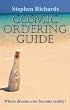 Cosmic Ordering Guide: Where Dreams Can Become Reality