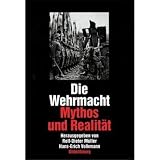Produkt-Bild: Die Wehrmacht: Mythos und Realit&auml;t. Sonderausgabe