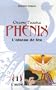 Ph�nix, l'oiseau de feu, tome 1