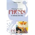 Ph�nix, l'oiseau de feu, tome 1