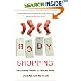 Body Shopping: The Economy Fuelled by Flesh and Blood by Donna Dickenson