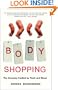 Body Shopping: The Economy Fuelled by Flesh and Blood