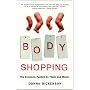 Body Shopping: The Economy Fuelled by Flesh and Bl&hellip by Donna Dickenson