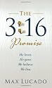 The 3:16 Promise: He Loves.  He Gives.  We Believe.  We Live.