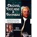 Orgues, Toccatas Et Fantaisies