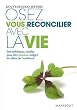 Osez vous r�concilier avec la vie
