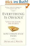 Everything is Obvious: Why Common Sen...