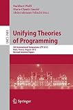 Unifying theories of programming : 4th international symposium, UTP 2012, Paris, France, August 27-28, 2012 : revised selected papers