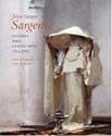 John Singer Sargent: Figures and Landscapes, 1874-1882; Complete Paintings: Volume IV