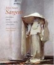 John Singer Sargent: Figures and Landscapes, 1874-1882; Complete Paintings: Volume IV (John Singer Sargent)