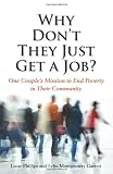 Why Don't They Just Get a Job? One Couple's Mission to End Poverty in Their Community