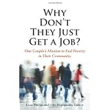 Why Don't They Just Get a Job? One Couple's Mission to End Poverty in Their Community