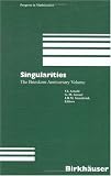 Singularities: The Brieskorn Anniversary Volume (Progress in Mathematics)