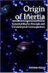 Origin of Inertia: Extended Mach's Principle and Cosmological Consequences
