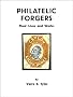 Philatelic Forgers: Their Lives and Works