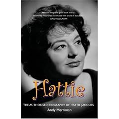 Hattie: The Authorised Biography of Hattie Jacques