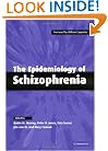 The Epidemiology of Schizophrenia