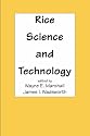 Rice Science and Technology (Food Science and Technology)