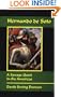 Hernando de Soto: A Savage Quest in the Americas