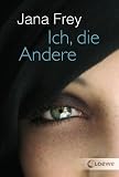 Ich, die Andere