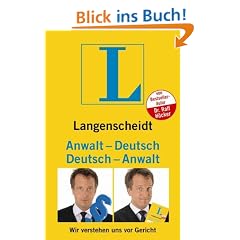 Langenscheidt Anwalt-Deutsch / Deutsch-Anwalt: Wir verstehen uns vor Gericht