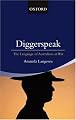 Diggerspeak: The Language of Australians at War