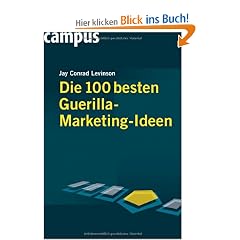 Die 100 besten Guerilla-Marketing-Ideen